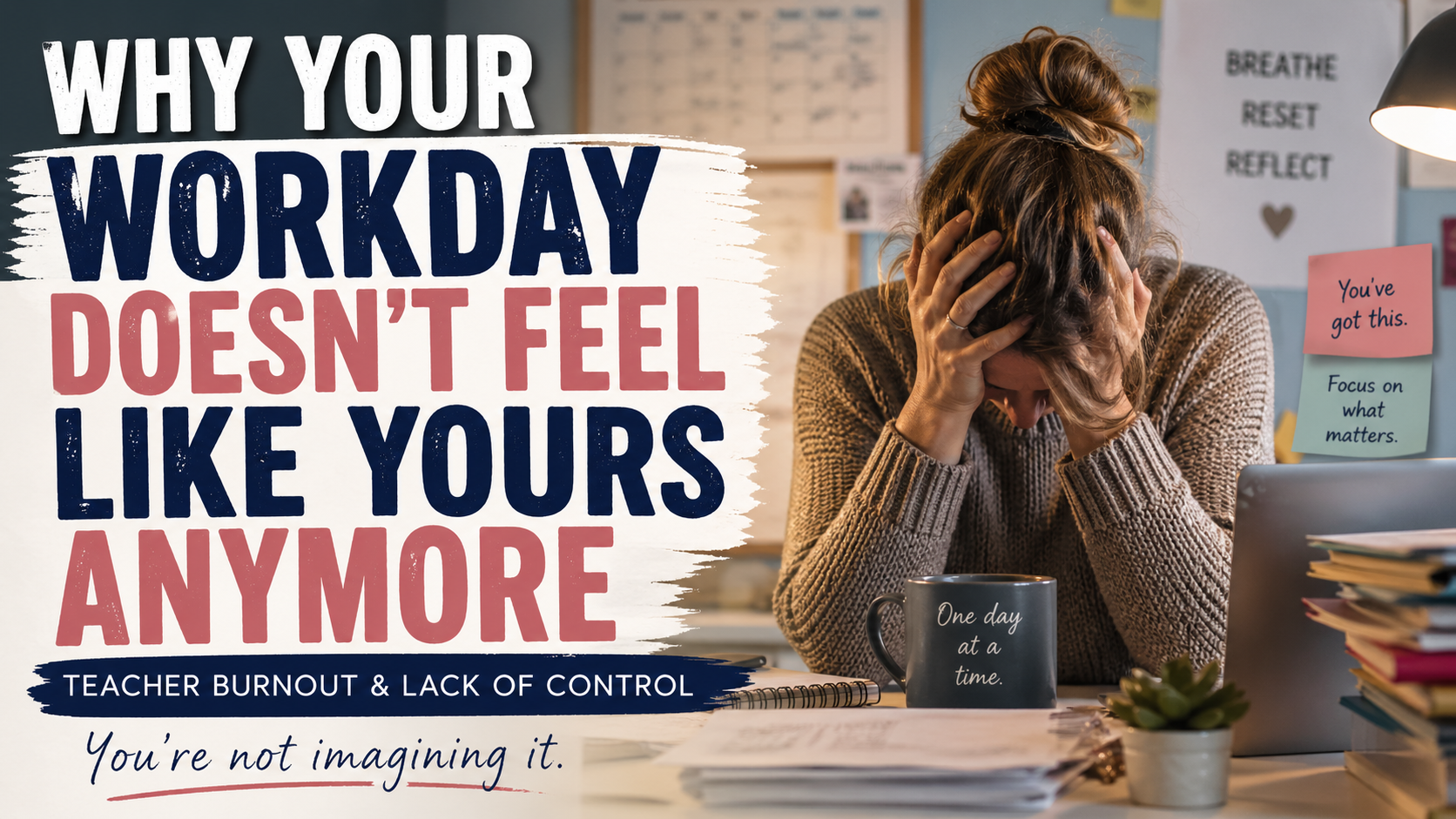 Teacher Burnout and Lack of Control